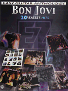 Bon Jovi -- Easy Guitar Anthology: 20 Greatest Hits - Bon Jovi