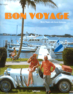 Bon Voyage: An Oblique Glance at the World of Tourism - Yapp, Nick (Text by), and Getty Images London (Creator)