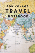 Bon Voyage Travel Notebook: A Journal For Those Who Love To Travel The World