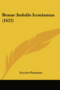 Bonae Indolis Iconismus (1622)