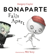 Bonaparte Falls Apart: A Halloween Book for Kids and Toddlers