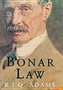 Bonar Law - Adams, R J Q