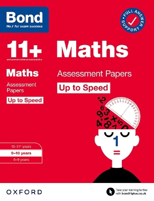 Bond 11+: Bond 11+ Maths Up to Speed Assessment Papers with Answer Support 9-10 Years - Broadbent, Paul, and Bond 11+