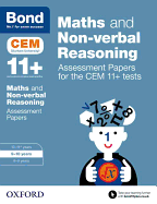 Bond 11+: Maths and Non-verbal Reasoning: Assessment Papers for the CEM 11+ tests: 9-10 years