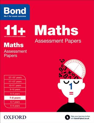 Bond 11+: Maths: Assessment Papers: 7-8 years - Bond, J M, and Baines, Andrew