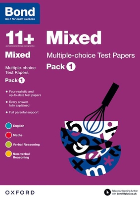 Bond 11+: Mixed: Multiple-choice Test Papers: For 11+ GL assessment and Entrance Exams: Pack 1 - Primrose, Alison, and Baines, Andrew, and Lindsay, Sarah