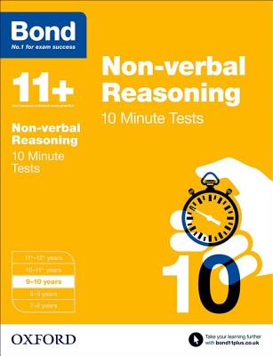Bond 11+: Non-verbal Reasoning: 10 Minute Tests: 9-10 years - Primrose, Alison, and Bond 11+