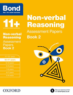 Bond 11+: Non-verbal Reasoning: Assessment Papers: 10-11+ years Book 2