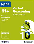 Bond 11+: Verbal Reasoning: 10 Minute Tests: 10-11+ years