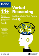 Bond 11+: Verbal Reasoning: Multiple-choice Test Papers (for GL Assessment & other 11 plus exams): Pack 1