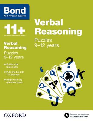 Bond 11+: Verbal Reasoning: Puzzles: 9-12 years - Adams, Lynn, and Bond 11+