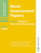 Bond Assessment Papers: Fourth Papers in Non-verbal Reasoning 10-11 Years - Primrose, Alison, and Bond, J. M.