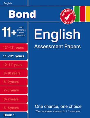 Bond English Assessment Papers 11+-12+ Years Book 1 - Bond, J. M., and Lindsay, Sarah