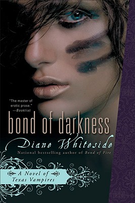 Bond of Darkness - Whiteside, Diane