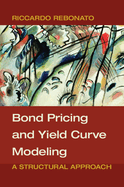 Bond Pricing and Yield Curve Modeling: A Structural Approach