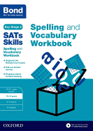 Bond SATs Skills Spelling and Vocabulary Workbook: 10-11 years