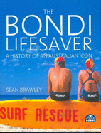 Bondi Lifesaver: A history of an Australian icon