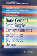 Bone Cement: From Simple Cement Concepts to Complex Biomimetic Design