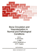 Bone circulation and vascularization in normal and pathological conditions