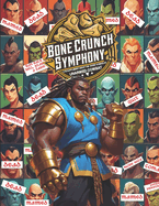 Bone Crunch Symphony