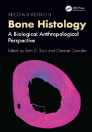 Bone Histology: A Biological Anthropological Perspective