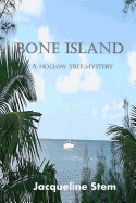 Bone Island: A Hollow Tree Mystery
