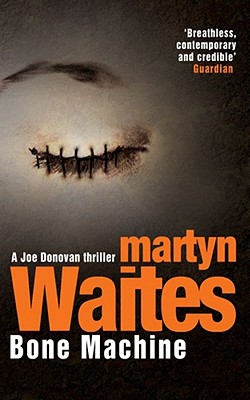 Bone Machine - Waites, Martyn
