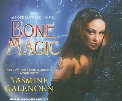 Bone Magic - Galenorn, Yasmine, and Campbell, Cassandra (Narrator)