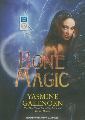 Bone Magic - Galenorn, Yasmine, and Campbell, Cassandra (Read by)