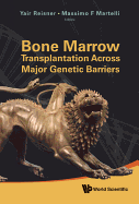 Bone Marrow Transplantation Across Maj..