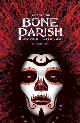Bone Parish Vol. 2 - Bunn, Cullen