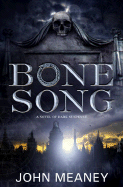 Bone Song - Meaney, John