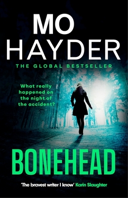 Bonehead: the gripping new crime thriller from the international bestseller - Hayder, Mo