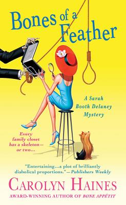 Bones of a Feather: A Sarah Booth Delaney Mystery - Haines, Carolyn