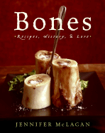 Bones: Recipes, History and Lore