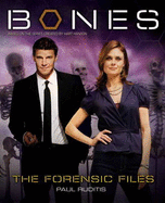 Bones - the Forensic Files: The Official Companion Seasons 1 and 2