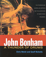 Bonham Thunder Drums: A Thunder of Drums