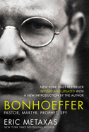 Bonhoeffer: Pastor, Martyr, Prophet, Spy - The Perfect Christian Father's Day Gifts for Dad