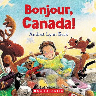 Bonjour, Canada! - Beck, Andrea Lynn (Illustrator)