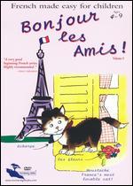 Bonjour les Amis: French Made Easy for Children, Vol. 3