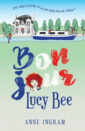 Bonjour Lucy bee