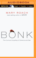 Bonk: The Curious Coupling of Science and Sex