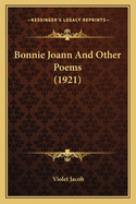 Bonnie Joann and Other Poems (1921)