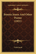 Bonnie Joann And Other Poems (1921)