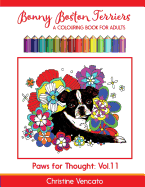 Bonny Boston Terriers: A Sweet Dog Colouring Book for Adults