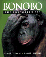 Bonobo - de Waal, Frans, Dr., and Lanting, Frans (Photographer)