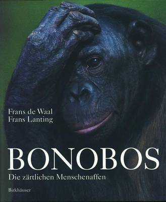 Bonobos: Die Zartlichen Menschenaffen - Waal, Frans de (Editor)