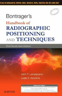 Bontrager's Handbook of Radiographic Positioning and Techniques: First South Asia Edition