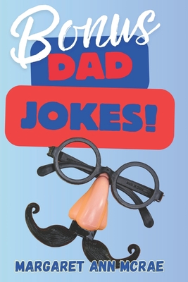 Bonus Dad Jokes - McRae, Margaret Ann