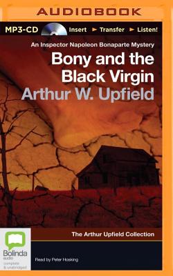 Bony and the Black Virgin - Upfield, Arthur